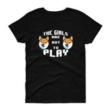 The Girls are Out To Play - Women's short sleeve t-shirt