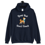 Look But Don't Touch Hooded Sweatshirt