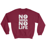 No Shiba No Life Sweatshirt - Stubborn Shiba Co