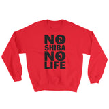 No Shiba No Life Sweatshirt - Stubborn Shiba Co