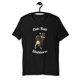 Cute Butt Stubborn - Black & Tan Shiba - Short-Sleeve Unisex T-Shirt